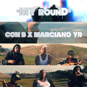 Video: Con B X Marciano YR "My Round"