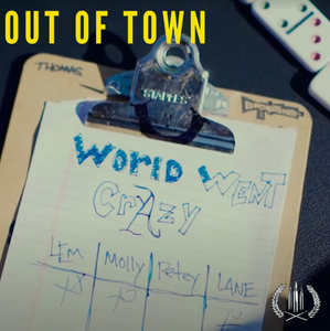 WORLD WENT CRAZY & OMAR ORTIZ - OUT OF TOWN FT. PETEY MAC (OFFICIAL VIDEO)