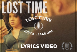 HMZA. x Jake One "Lost time" (produced by Jake One) LYRICS VIDEO