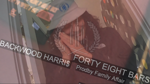 Backwood Harri$ "Forty Eight Bars" Produced by Family Affair